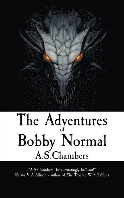 A.S. Chambers - Adventures of Bobby Normal, E-bok