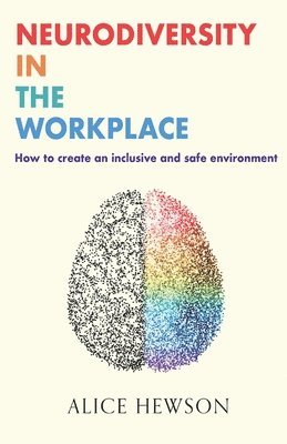 Alice Hewson - Neurodiversity in the Workplace, Häftad
