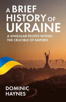 Dominic Haynes - Brief History of Ukraine, Häftad
