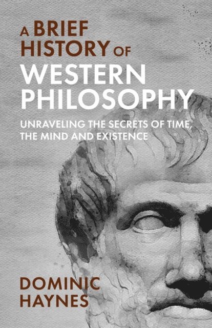 Dominic Haynes - Brief History of Western Philosophy, E-bok