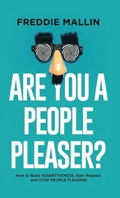Freddie Mallin - Are You a People-Pleaser?, Inbunden