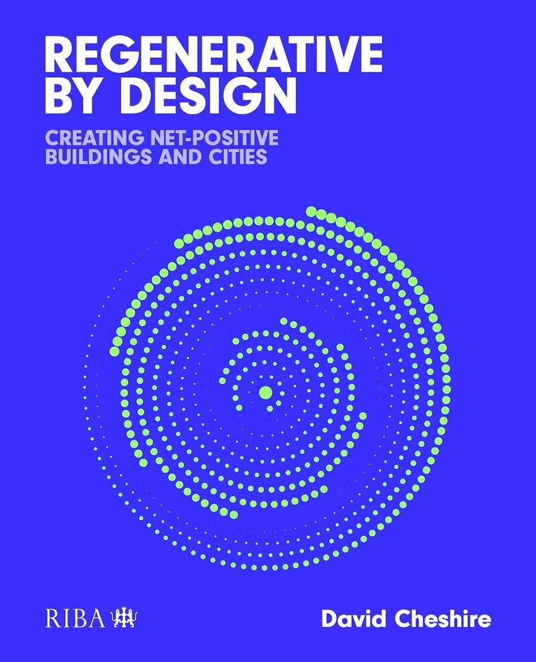 David Cheshire - Regenerative by Design, Häftad