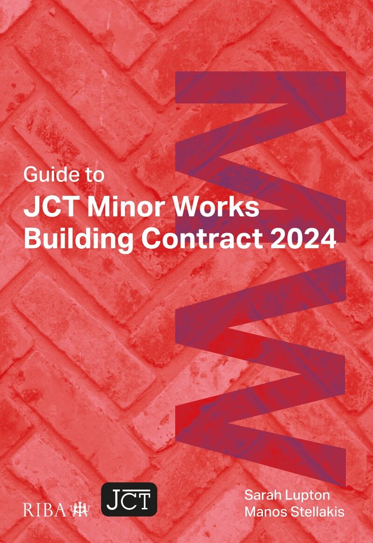 Sarah Lupton, Manos Stellakis - Guide to JCT Minor Works Building Contract 2024, Häftad. Tillgänglighet: Lägg i varukorg