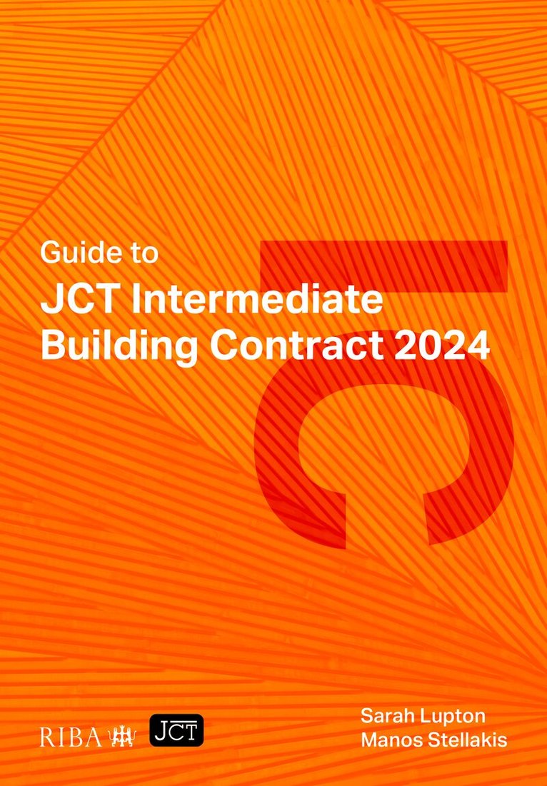 Sarah Lupton, Manos Stellakis - Guide to JCT Intermediate Building Contract 2024, Häftad. Tillgänglighet: Lägg i varukorg