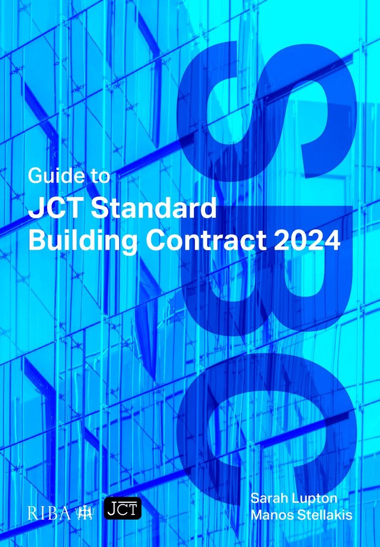 Sarah Lupton, Manos Stellakis - Guide to JCT Standard Building Contract 2024, Häftad. Tillgänglighet: Lägg i varukorg