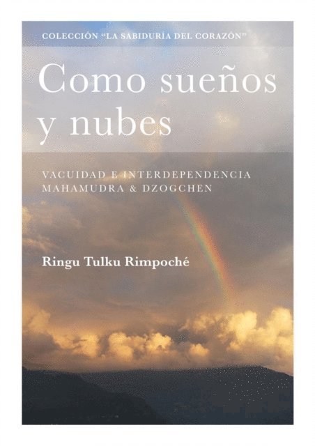 Ringu Tulku - Como sueños y nubes, E-bok
