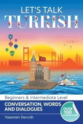 Yasemen Dervish - Let's Talk Turkish - Conversations, Words and Dialogues, Häftad. Tillgänglighet: Lägg i varukorg