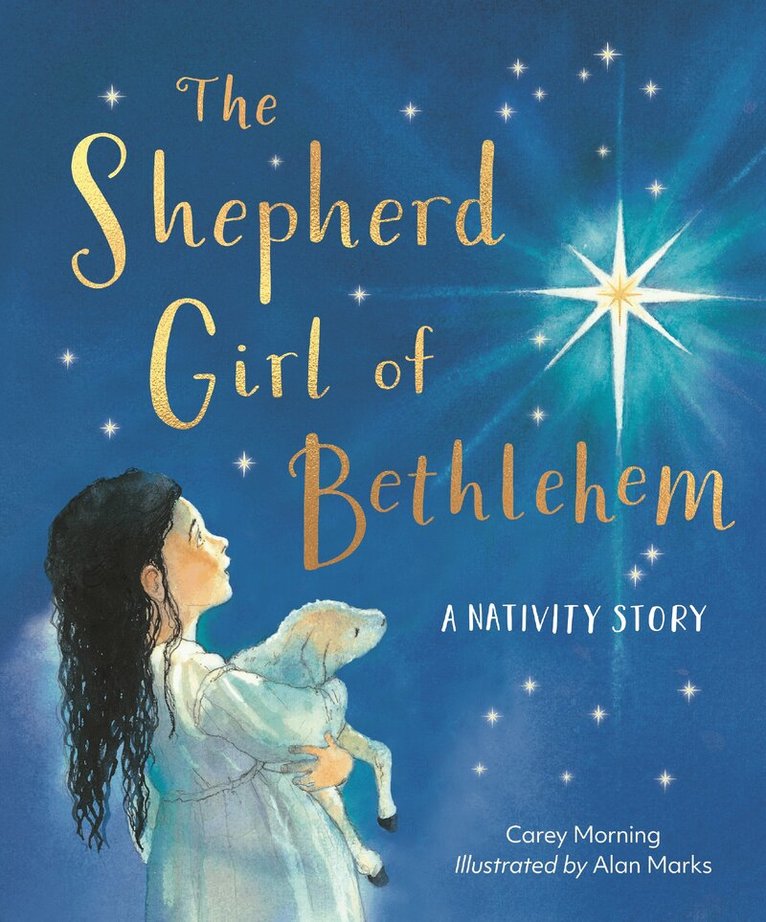 Carey Morning - Shepherd Girl of Bethlehem, Inbunden