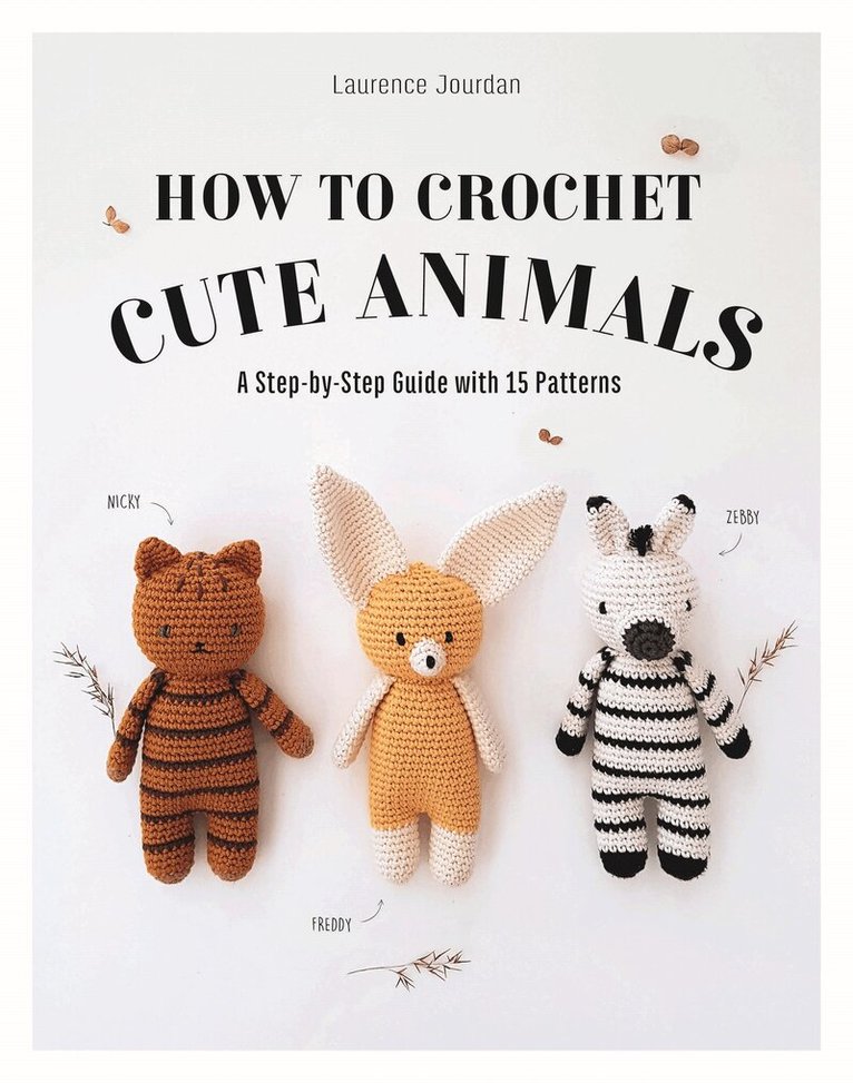 Laurence Jourdan - How to Crochet Cute Animals, Häftad. Tillgänglighet: Lägg i varukorg