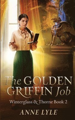 Anne Lyle - Golden Griffin Job, Häftad