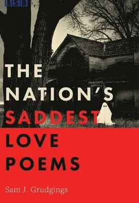 Sam J Grudgings - Nation's Saddest Love Poems, Häftad. Tillgänglighet: Lägg i varukorg