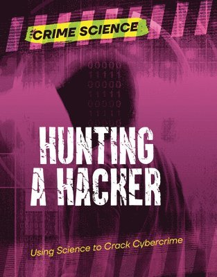 Sarah Eason - Hunting a Hacker, Häftad