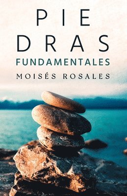 Moisés Rosales, Moisés - Piedras fundamentales Volumen 1, Häftad