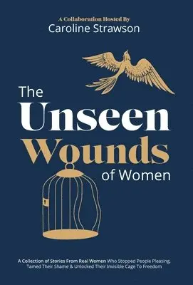 Caroline Strawson - Unseen Wounds Of Women, Inbunden. Tillgänglighet: Tillfälligt slut