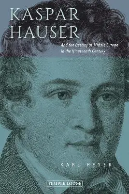 Karl Heyer - Kaspar Hauser, Häftad. Tillgänglighet: Lägg i varukorg