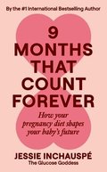 Nine Months That Count Forever