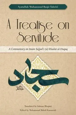 Ayatullah Muhammad Baqir Tahriri, Muhammad Mahdi Kassamali - Treatise on Servitude, Häftad. Tillgänglighet: Lägg i varukorg