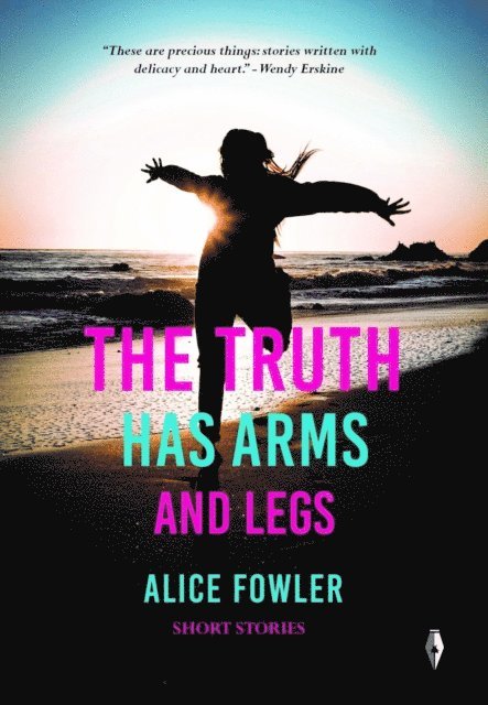 Alice Fowler - Truth Has Arms And Legs, E-bok. Tillgänglighet: Lägg i varukorg