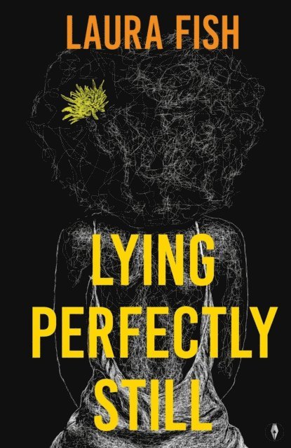 Laura Fish - Lying Perfectly Still, E-bok. Tillgänglighet: Lägg i varukorg