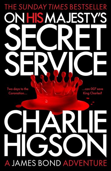 Charlie Higson - On His Majesty's Secret Service, Häftad