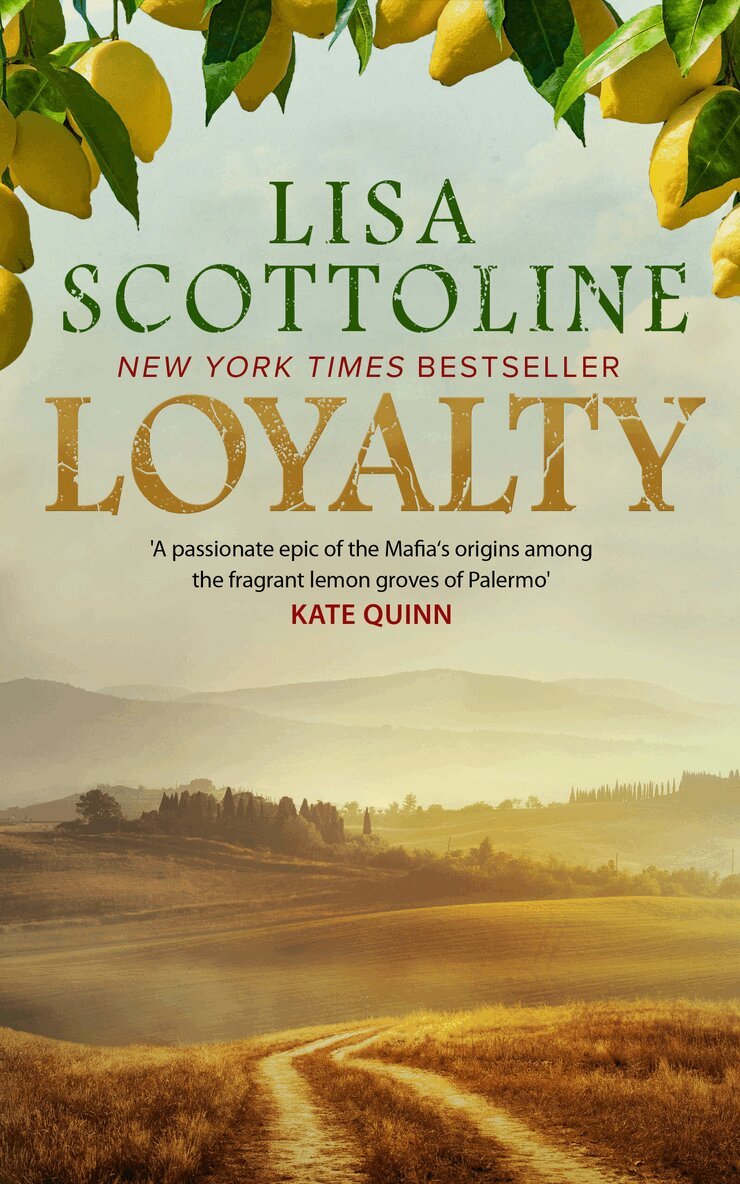 Lisa Scottoline - Loyalty : A sweeping Sicilian saga of love, loyalty and betrayal, E-bok