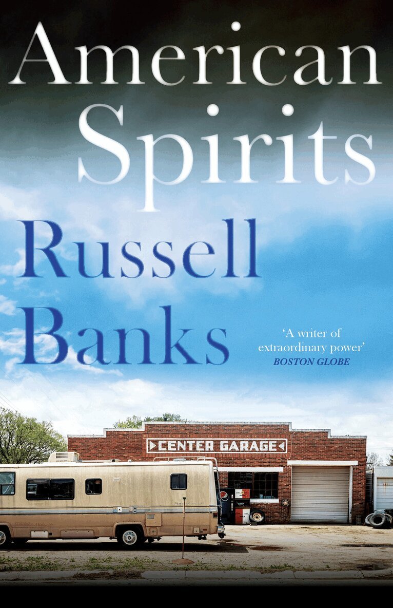 Russell Banks - American Spirits, E-bok