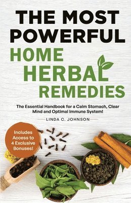 Linda C Johnson - Most Powerful Home Herbal Remedies, Häftad. Tillgänglighet: Lägg i varukorg