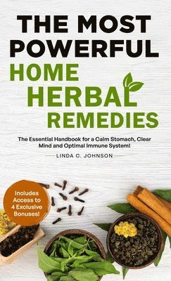Linda C Johnson - Most Powerful Home Herbal Remedies, Inbunden. Tillgänglighet: Lägg i varukorg