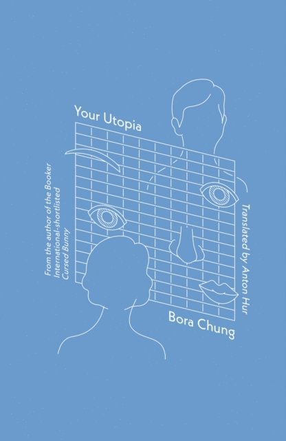Bora Chung - Your Utopia, E-bok