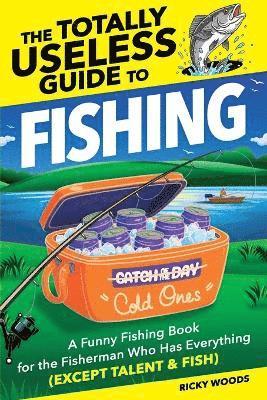 Ricky Woods - Totally Useless Guide to Fishing, Häftad. Tillgänglighet: Lägg i varukorg
