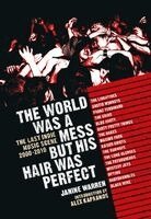 Janine Warren - World Was a Mess But His Hair Was Perfect, Inbunden