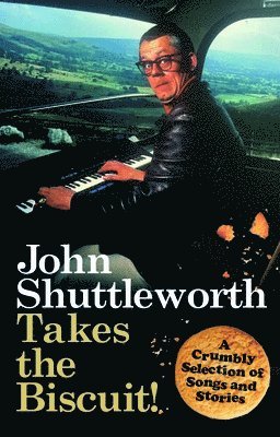 Graham Fellows - John Shuttleworth Takes the Biscuit, Häftad