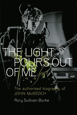 Rory Sullivan-Burke - Light Pours Out of Me, Häftad