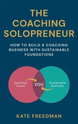 Kate Freedman - Coaching Solopreneur, Häftad. Tillgänglighet: Lägg i varukorg