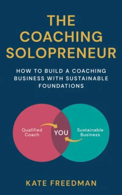 Kate Freedman - Coaching Solopreneur, E-bok. Tillgänglighet: Lägg i varukorg