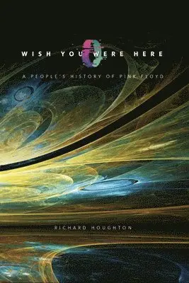 Richard Houghton - Wish You Were Here, Inbunden. Tillgänglighet: Lägg i varukorg