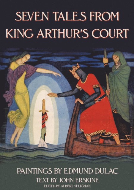 Albert Seligman - Seven Tales from King Arthur's Court, E-bok