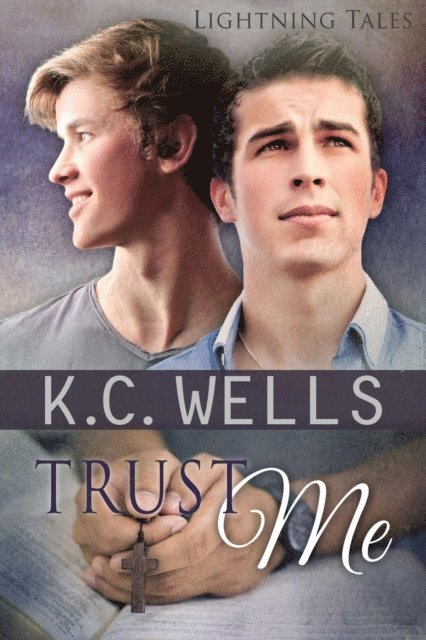 K.C. Wells - Trust Me, E-bok