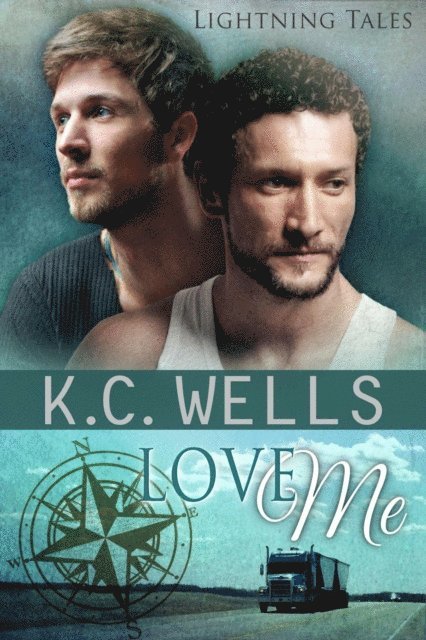 K.C. Wells - Love Me, E-bok