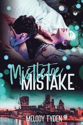 Melody Tyden - Mistletoe Mistake, Häftad. Tillgänglighet: Lägg i varukorg