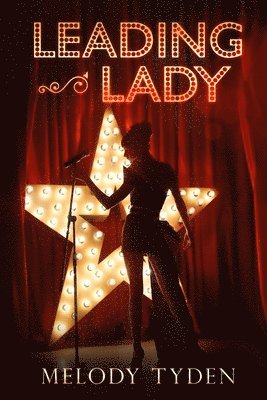 Melody Tyden - Leading Lady, Häftad. Tillgänglighet: Lägg i varukorg
