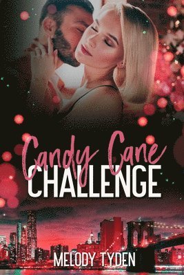 Melody Tyden - Candy Cane Challenge, Häftad. Tillgänglighet: Lägg i varukorg