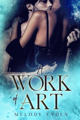 Melody Tyden - Work of Art, Häftad. Tillgänglighet: Lägg i varukorg