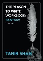 Tahir Shah - Reason to Write Workbook, Häftad