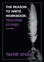 Tahir Shah - Reason to Write Workbook, Häftad