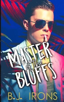 B J Irons - Master of the Bluffs, Häftad