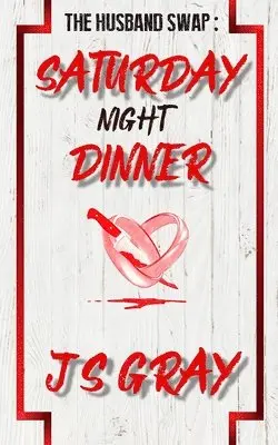 Js Gray - Saturday Night Dinner, Häftad. Tillgänglighet: Lägg i varukorg
