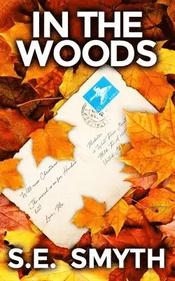 S E Smyth - In The Woods, Häftad. Tillgänglighet: Lägg i varukorg