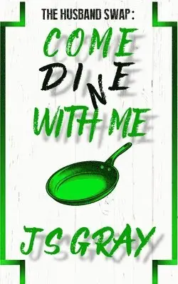 Js Gray - Come Di(n)e With Me, Häftad. Tillgänglighet: Lägg i varukorg