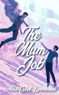 Asha Rebel-Lammersen - Mum Job, Häftad. Tillgänglighet: Lägg i varukorg